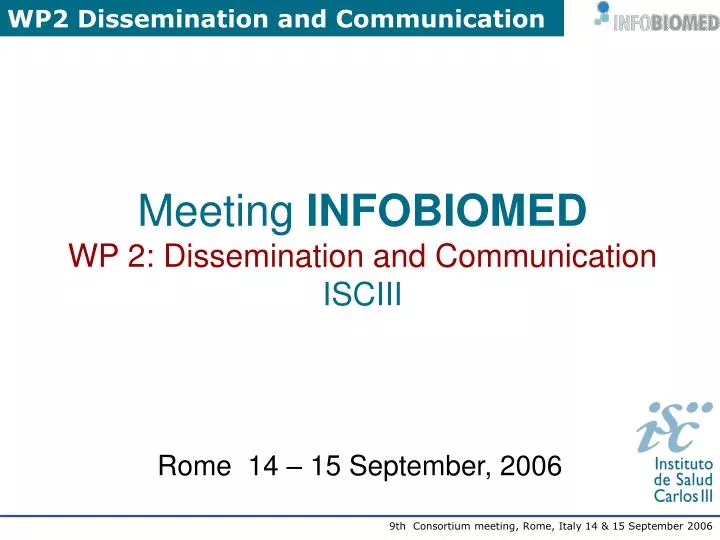 meeting infobiomed wp 2 dissemination and communication isciii