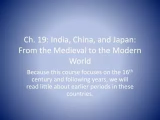 Ch. 19: India, China, and Japan: From the Medieval to the Modern World