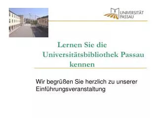 lernen sie die universit tsbibliothek passau kennen