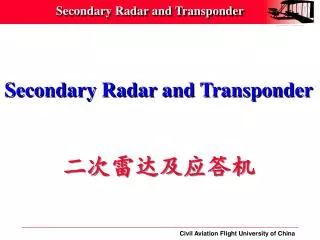 Secondary Radar and Transponder