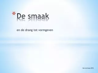 de smaak