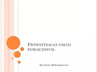 prywatyzacja us ug publicznych