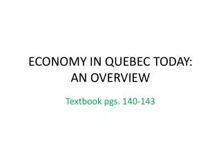 ECONOMY IN QUEBEC TODAY: AN OVERVIEW