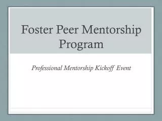 Foster Peer Mentorship Program