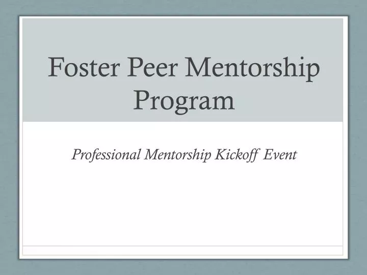 foster peer mentorship program