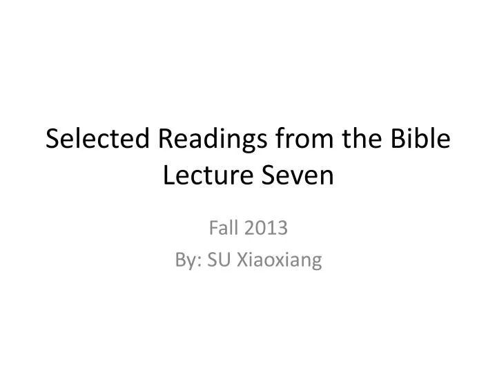 selected readings from the bible lecture s even