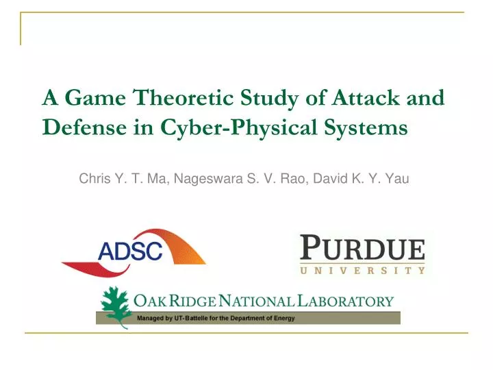 a game theoretic study of attack and defense in cyber physical systems