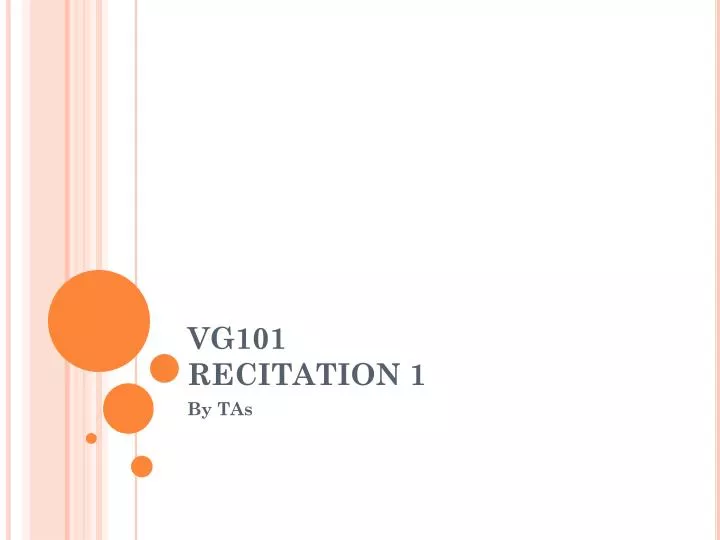 vg101 recitation 1