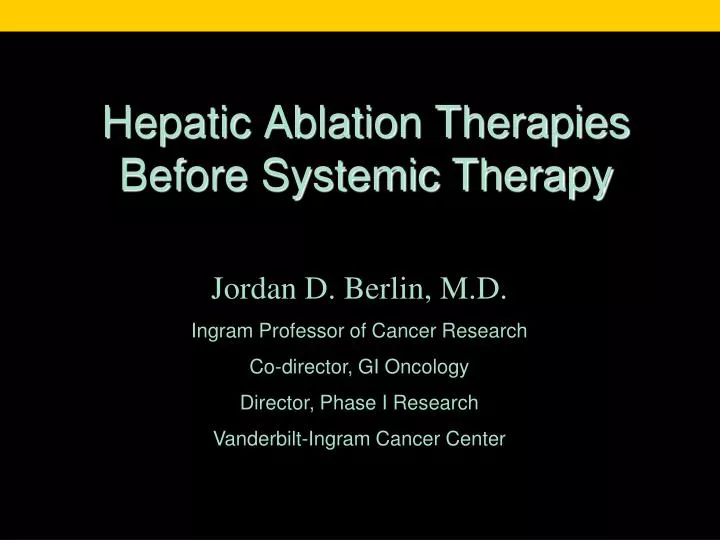 hepatic ablation therapies before systemic therapy
