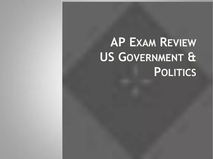 ap exam review us government politics