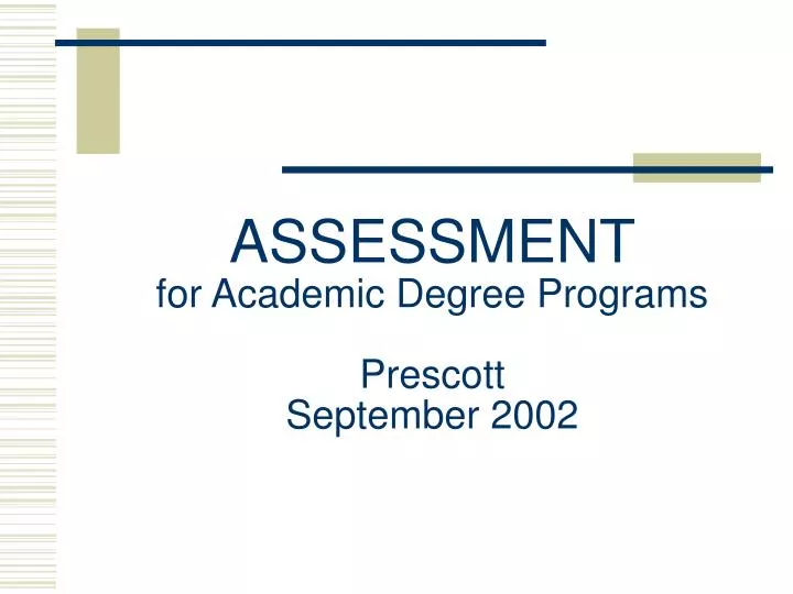 assessment for academic degree programs prescott september 2002