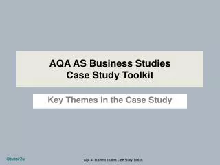 AQA AS Business Studies Case Study Toolkit