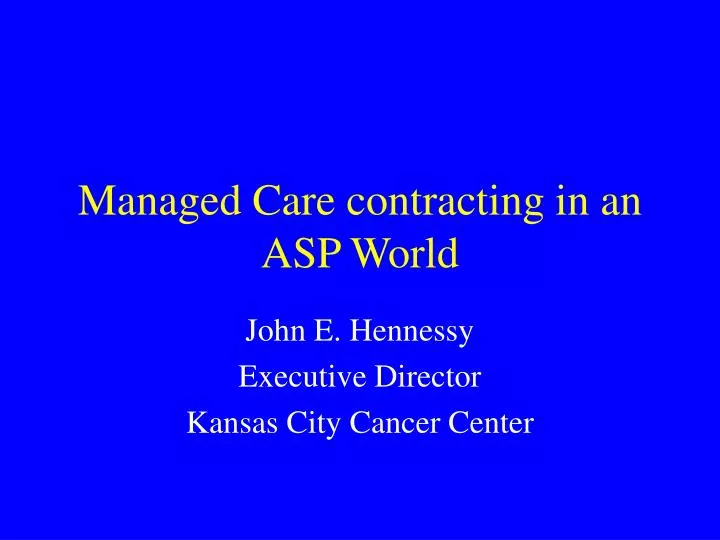 managed care contracting in an asp world