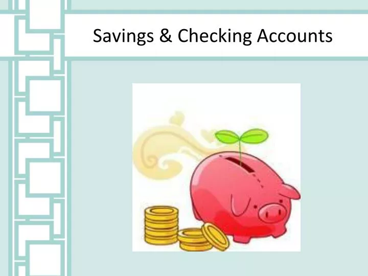 savings checking accounts