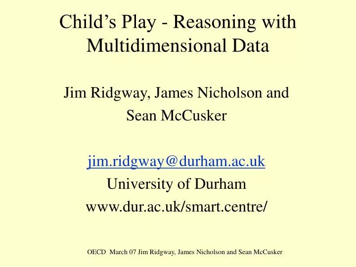child s play reasoning with multidimensional data