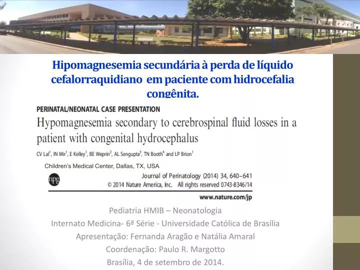 hipomagnesemia secund ria perda de l quido cefalorraquidiano em paciente com hidrocefalia cong nita