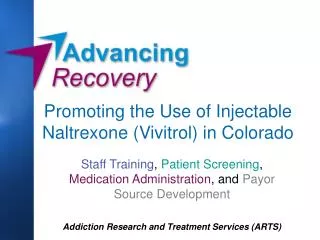 Promoting the Use of Injectable Naltrexone (Vivitrol) in Colorado