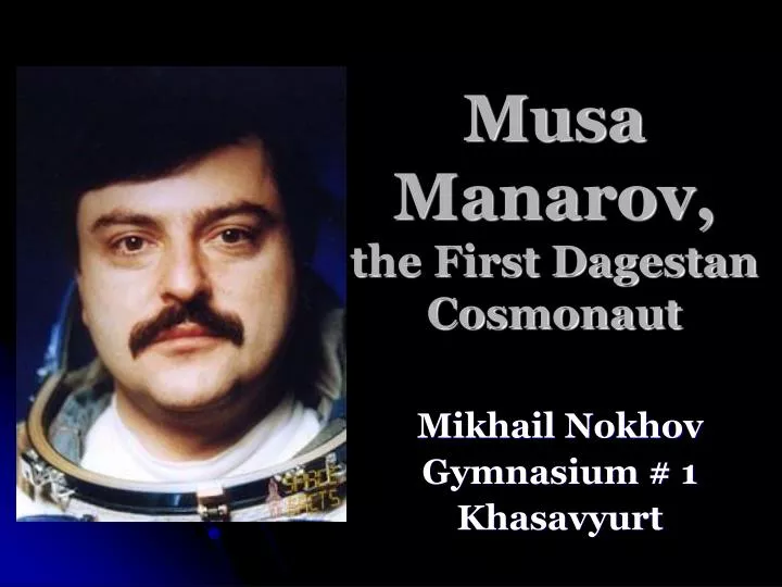 musa manarov the first dagestan cosmonaut