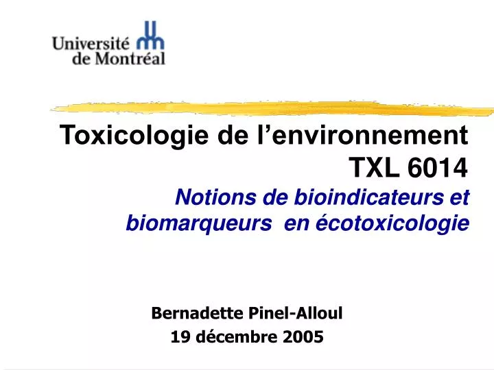 toxicologie de l environnement txl 6014 notions de bioindicateurs et biomarqueurs en cotoxicologie