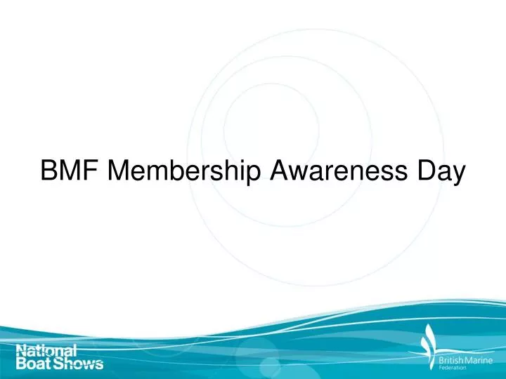 bmf membership awareness day