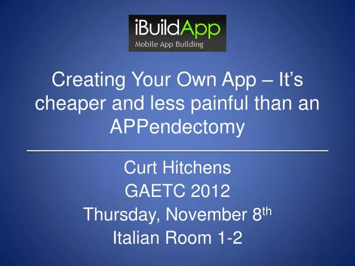 creating your own app it s cheaper and less painful than an appendectomy
