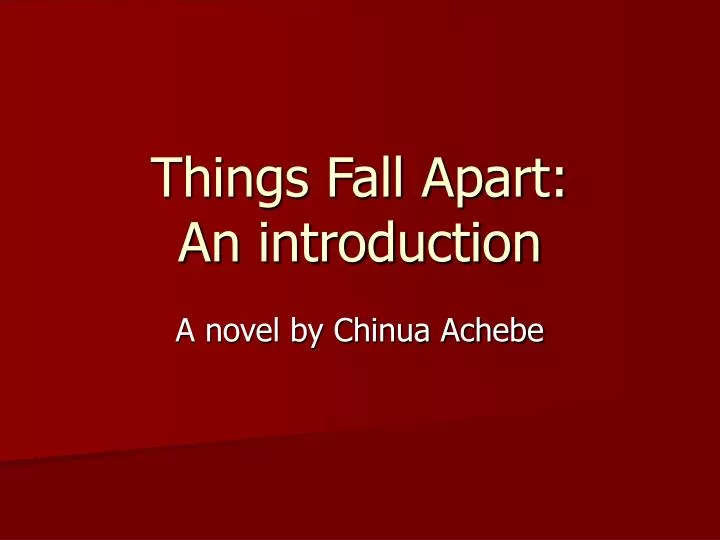 things fall apart an introduction