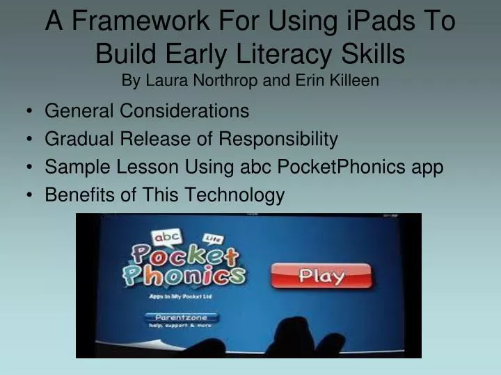 a framework for using ipads to build early literacy skills by laura northrop and erin killeen