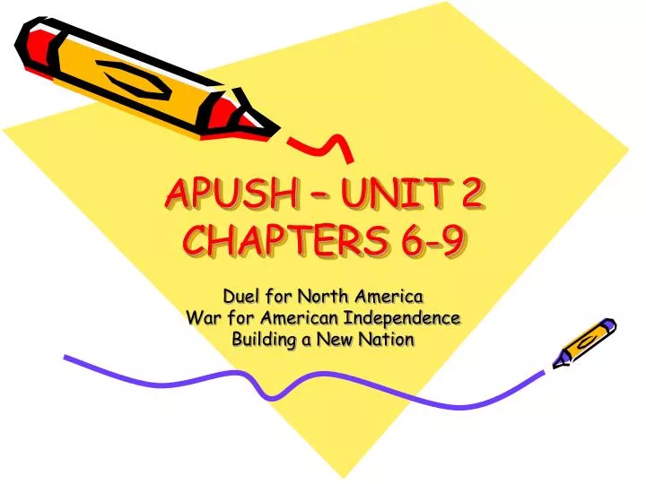 apush unit 2 chapters 6 9