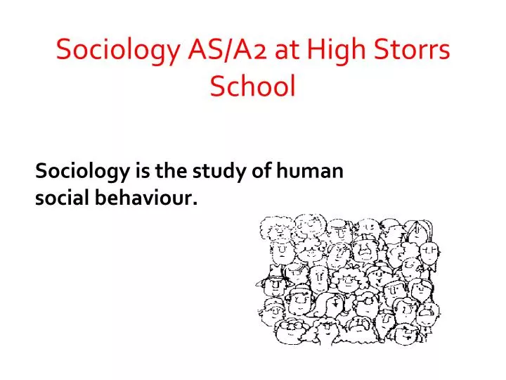sociology as a2 at high storrs school