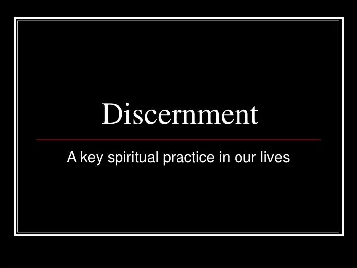 discernment