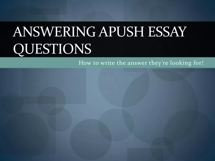 answering apush essay questions