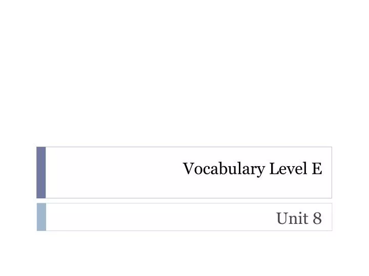 vocabulary level e