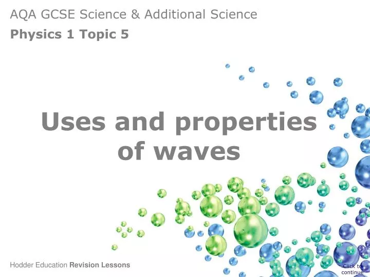 uses and properties of waves