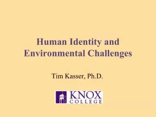 Human Identity and Environmental Challenges