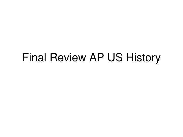 final review ap us history