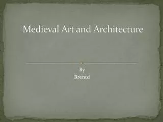 Medieval Art and Architecture