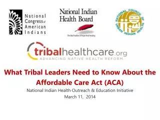 What Tribal Leaders Need to Know About the Affordable Care Act (ACA)