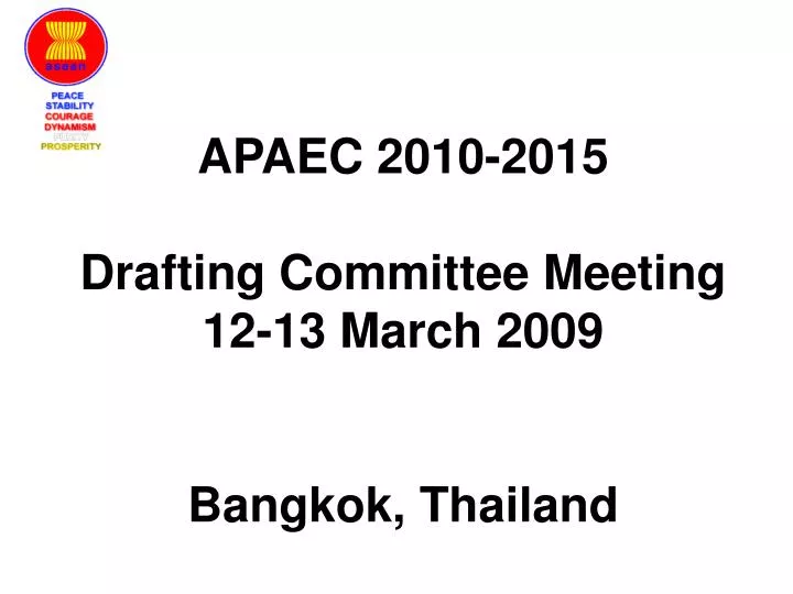 apaec 2010 2015 drafting committee meeting 12 13 march 2009 bangkok thailand