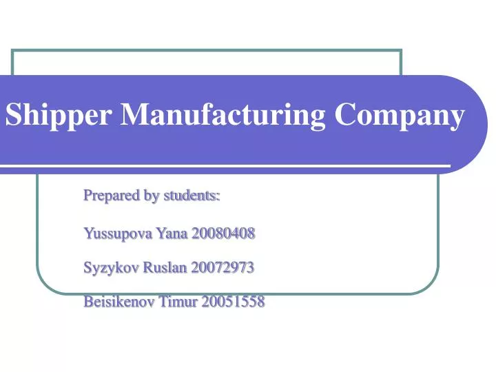 shipper manufacturing company