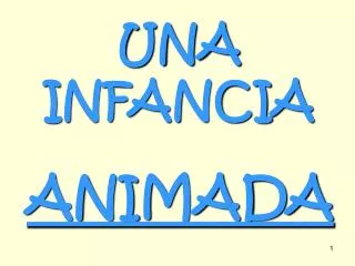 una infancia