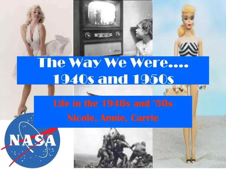 the way we were 1940s and 1950s