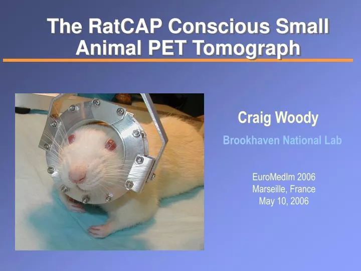 the ratcap conscious small animal pet tomograph