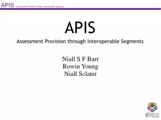 APIS Assessment Provision through Interoperable Segments