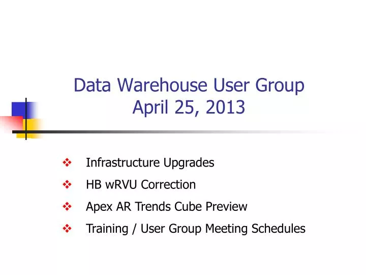 data warehouse user group april 25 2013
