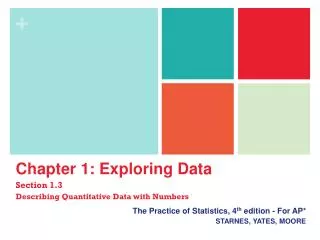 The Practice of Statistics, 4 th edition - For AP* STARNES, YATES, MOORE