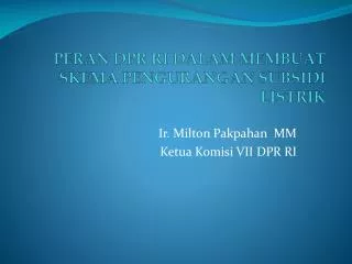 peran dpr ri dalam membuat skema pengurangan subsidi listrik