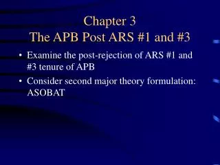 Chapter 3 The APB Post ARS #1 and #3