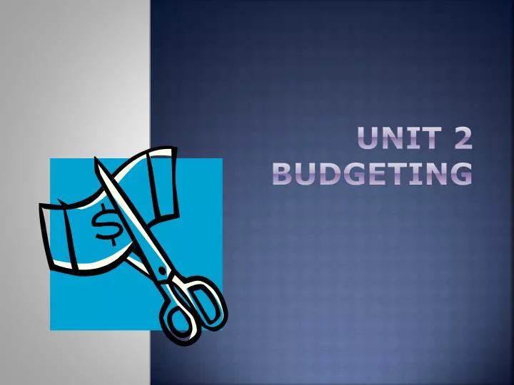 unit 2 budgeting