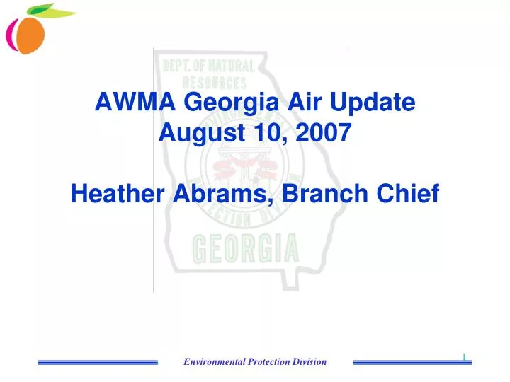 awma georgia air update august 10 2007 heather abrams branch chief