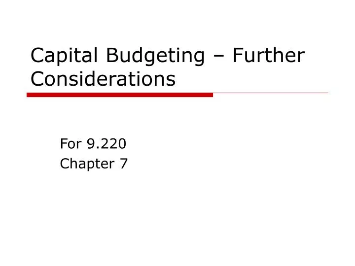 capital budgeting further considerations